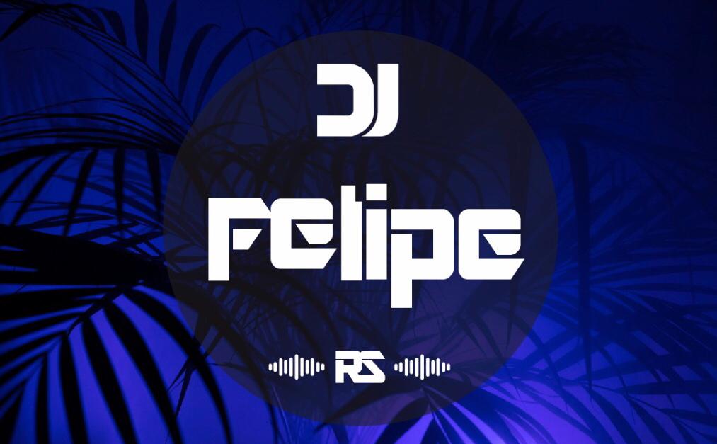 DJ Felipe RS