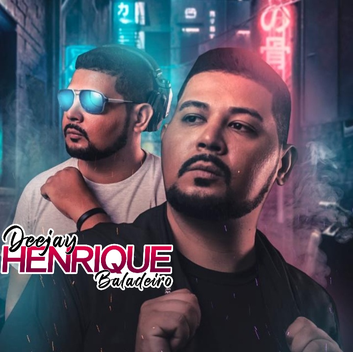 dj henrique baladeiro