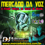 CD MERCADO DA VOZ - DANCE E ELETRO FUNK