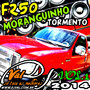 F250 MORANGUINHO TORMENTO