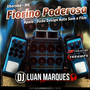 Fiorino Poderosa - DJ Luan Marques