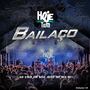 Hoje Tem Bailaco