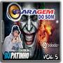 CD GARAGEM DO SOM - VOLUME 5 BY DJ PATINHO