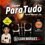 Equipe ParaTudo - DJ Luan Marques