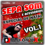 SEPA SOM ESPECIAL DE NATAL Vol1 DJ CLEITON MIX