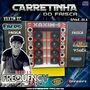CD CARRETINHA DO FAISCA - DJ FREQUENCY MIX