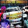 GALERA DA SMOOTH SAO MARCOS  VOL1