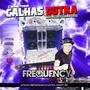 CD Carretinha Calhas Dutra - DJ Frequency Mix