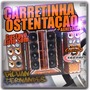Carretinha Ostentacao Agressive