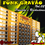 Funk Gravao Vol02 - Paredao e Rachadores