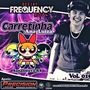 CD Carretinha Ana Luiza  - DJ Frequency Mix