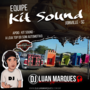 Equipe Kit Sound - DJ Luan Marques