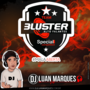 Bluster Alto Falantes - Mala Aberta - DJ Luan Mar...
