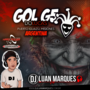 Gol G5 do Lucas - Volume 3 - DJ Luan Marques