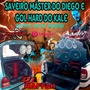 CD Saveiro Master do Diego e Gol Hard do Kale