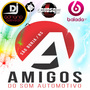 CD 5 AMIGOS DO SOM AUTOMOTIVO
