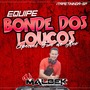 BONDE DOS LOUCOS  VOL5