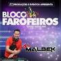 BLOCO FAROFEIROS CARNAVAL 2018