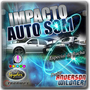 Impacto Auto Som Esp de Racha - Dj Anderson Wildn...
