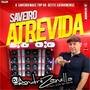 CD SAVEIRO ATREVIDA 2018 DJ ANDRE ZANELLA