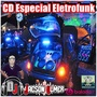 ESPECIAL ELETRO FUNK BY DJ JACSON ULMER