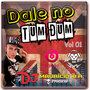 CD Dalle no Tum Dum Dj Mauriciuo B.A