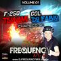 CD F250 Tsunamy e Gol do Fabio - DJ Freq