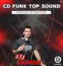 CD FUNK TOP SOUND - O MELHOR DO FUNK