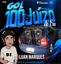 Gol 100 juizo do Du - DJ Luan Marques