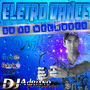 CD ELETRO DANCE 2015 - EXCLUSIVO E MIXADO