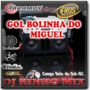 CD Gol Bolinha Do Miguel 2018 DJ Kinho M