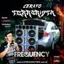 CD Cerato Terrorista - DJ Frequency Mix