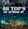 CD As Tops da Semana 1 Dj Andre Zanella