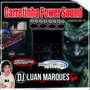 Carretinha Power Sound - DJ Luan Marques