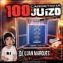 Carretinha 100 juizo - DJ Luan Marques