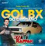 Gol BX do Cristiano Volume 2 - Dj Raffah