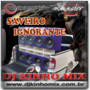 CD Saveiro Ignorante 2018 DJ Kinho Mix