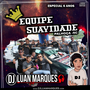 Equipe Suavidade - Especial 6 Anos