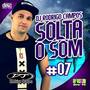 Solta o Som Vol 07