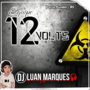 Equipe 12 Volts - DJ Luan Marques