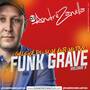 CD FUNK GRAVE GALERA DO SOM AUTOMOTIVO 5