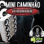 Caminhao Tomahawk - DJ Joao Vitor