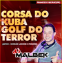 CORSA DO KUBA E GOLF DO TERROR VOL1