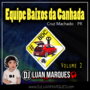 Equipe Baixos da Canhada - Volume 2