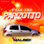 FOX DO PARIZOTTO ESPECIAL VERAO