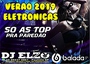 ELETRONICAS VERAO 2019 SO SA TOP DJ ELZO