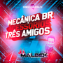 MECANICA BR E ACESSORIOS TRES AMIGOS