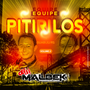 EQUIPE PITIRILOS VOL2