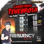 CD Carretinha Tenebrosa-DJ Frequency Mix