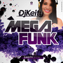 CD ESPECIAL MEGA FUNK - DJ KEITY